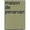 Maison de Penarvan by Jules Sandeau