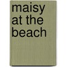 Maisy at the Beach door Lucy Cousins