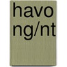 Havo NG/NT by R.A.J. Vuijk