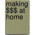 Making $$$ At Home