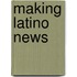 Making Latino News