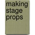 Making Stage Props