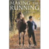 Making The Running door Ian Balding