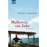 Mallorca, ein Jahr door Heinrich Breloer