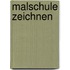 Malschule Zeichnen