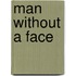 Man Without a Face