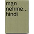Man nehme... Hindi