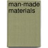 Man-Made Materials