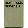 Man-Made Materials door Stephen M. Tomecek
