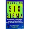 Managing Six Sigma door James M. Cupello