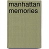 Manhattan Memories door John Wilcock