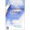 Manifesting Change by Mike Dooley