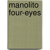Manolito Four-Eyes door Elvira Lindo