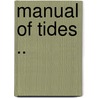 Manual Of Tides .. door Rollin Arthur Harris