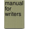 Manual for Writers door John Matthews Manly