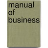 Manual of Business door Sidney Paine Johnston