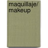 Maquillaje/ Makeup door Veronica Lanz