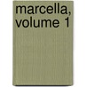 Marcella, Volume 1 by Anonymous Anonymous