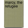 Marcy, The Refugee by Harry Castlemon