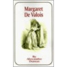 Margaret De Valois door pere Alexandre Dumas