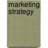 Marketing Strategy door John Cadogan