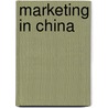 Marketing in China door Sabina Kusmin