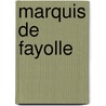 Marquis de Fayolle by Grard De Nerval