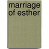 Marriage of Esther door Guy Newell Boothby