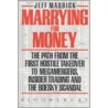 Marrying For Money door Jeff Madrick
