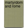Martyrdom and Rome door Glen W. Bowersock