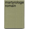 Martyrologe Romain by Church Catholic