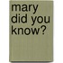 Mary Did You Know?