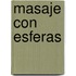 Masaje Con Esferas