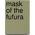 Mask Of The Fufura