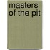 Masters of the Pit