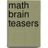 Math Brain Teasers door Susan Conover