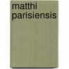 Matthi Parisiensis by Matthew Paris