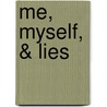 Me, Myself, & Lies door Jennifer Rothschild