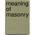 Meaning Of Masonry