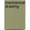 Mechanical Drawing door Frank Lowell Kennedy