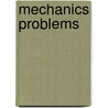 Mechanics Problems door Frank Berry Sanborn