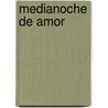 Medianoche de Amor door Michel Tournier