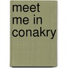 Meet Me In Conakry by Sarr