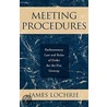 Meeting Procedures by James Lochrie