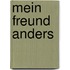 Mein Freund Anders