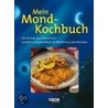Mein Mond-Kochbuch door Helga Föger