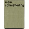 Mein Schmetterling door Damaris Rosenkranz