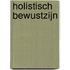 Holistisch bewustzijn