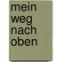 Mein Weg nach oben
