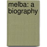 Melba: A Biography door Agnes G. Murphy